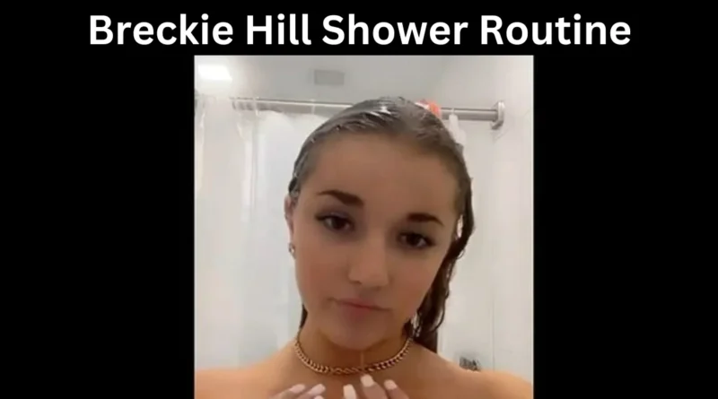 this image shown in Breckie Hill Shower Routine