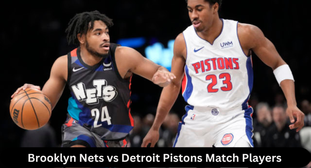 this image shown in Brooklyn Nets vs Detroit Pistons Match Players