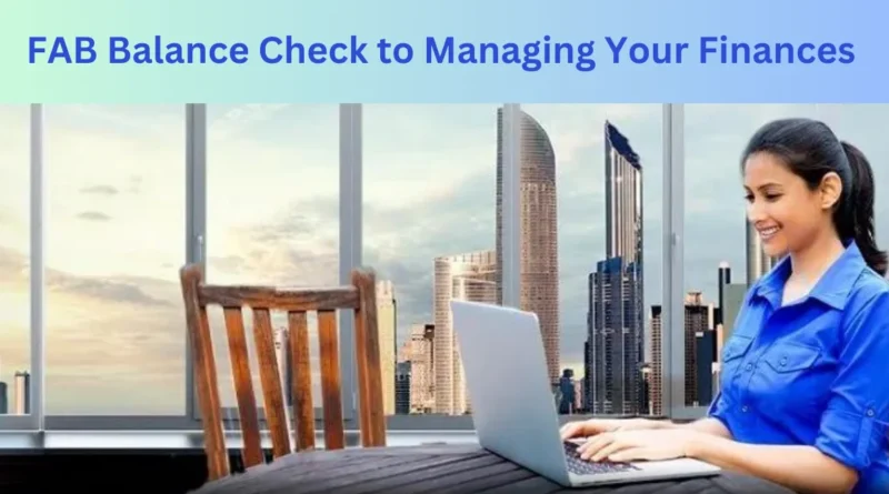 This imag shown in FAB Balance Check: A Comprehensive Guide to Managing Your Finances