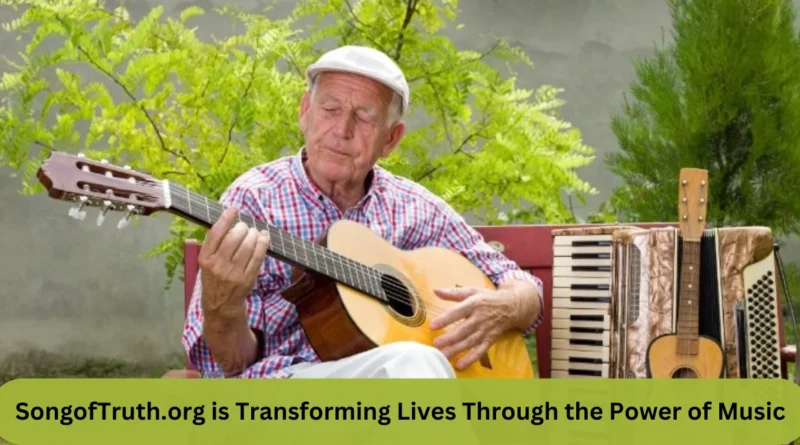 this image shown in SongofTruth.org is Transforming Lives Through the Power of Music