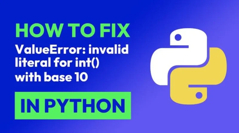 this image shown in Invalid Literal for Int() with Base 10: How to Fix This Common Python Error