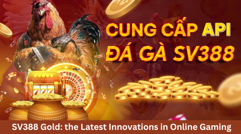 this image shown in SV388 Gold: Unveiling the Latest Innovations in Online Gaming