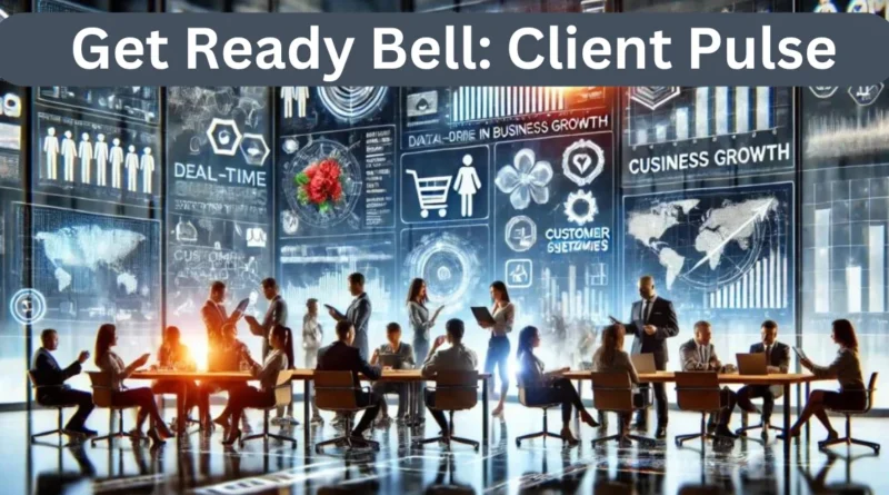 this image shown in Get Ready Bell: Client Pulse