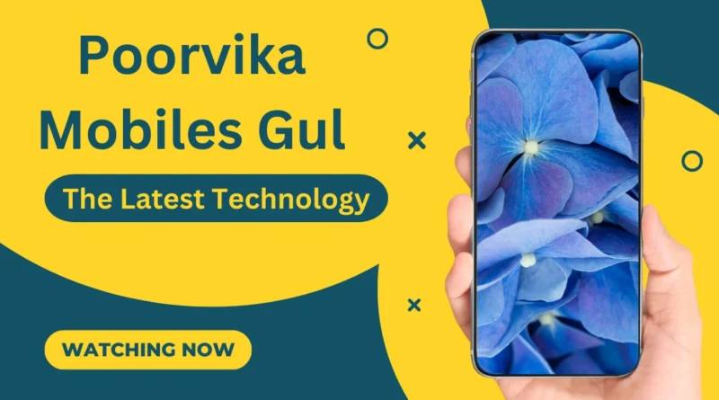 this image shown in Poorvika Mobiles Gul: Your Gateway to the Latest Technology