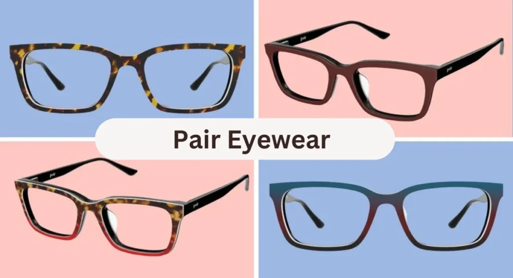 this image shown in Pair Eyewear.