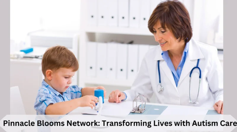 this image shown in Pinnacle Blooms Network: Transforming Lives with Autism Care